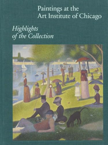 Paintings at the Art Institute of Chicago: Highlights of the Collection - Hardcover
