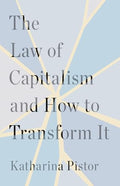 The Law of Capitalism and How to Transform It - Hardcover