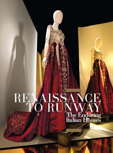 Renaissance to Runway: The Enduring Italian Houses - Paperback