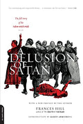 A Delusion of Satan: The Full Story of the Salem Witch Trials - Paperback