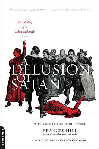 A Delusion of Satan: The Full Story of the Salem Witch Trials - Paperback