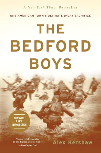 The Bedford Boys: One American Town's Ultimate D-Day Sacrifice - Paperback