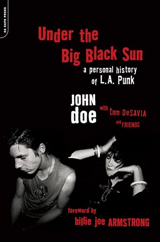 Under the Big Black Sun: A Personal History of L.A. Punk - Paperback