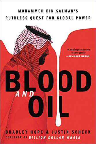Blood and Oil: Mohammed Bin Salman's Ruthless Quest for Global Power - Paperback