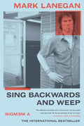 Sing Backwards and Weep: A Memoir - Paperback