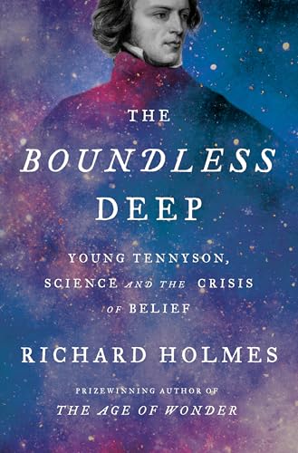 The Boundless Deep: Young Tennyson, Science and the Crisis of Belief - Hardcover