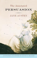 The Annotated Persuasion - Paperback