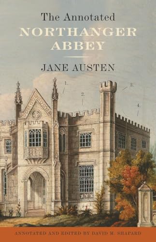 The Annotated Northanger Abbey - Paperback