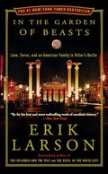 In the Garden of Beasts: Love, Terror, and an American Family in Hitler's Berlin - Paperback