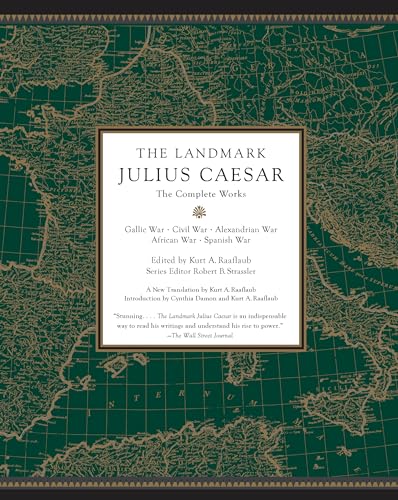 The Landmark Julius Caesar: The Complete Works: Gallic War, Civil War, Alexandrian War, African War, and Spanish War - Paperback