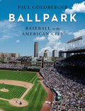 Ballpark: Baseball in the American City - Hardcover