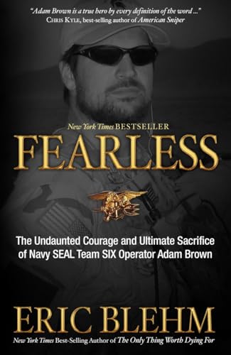 Fearless: The Undaunted Courage and Ultimate Sacrifice of Navy SEAL Team SIX Operator Adam Brown - Paperback