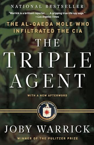 The Triple Agent: The Al-Qaeda Mole Who Infiltrated the CIA - Paperback