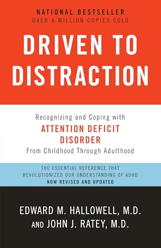 Driven to Distraction: Recognizing and Coping with Attention Deficit Disorder - Paperback
