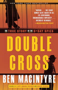 Double Cross: The True Story of the D-Day Spies - Paperback