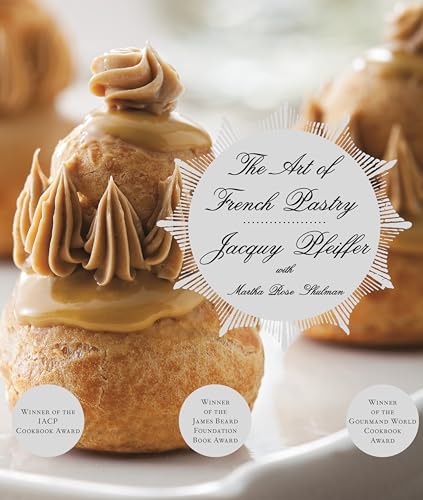 The Art of French Pastry: A Cookbook - Hardcover