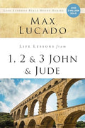 Life Lessons from 1, 2, 3 John and Jude: Living and Loving by Truth - Paperback