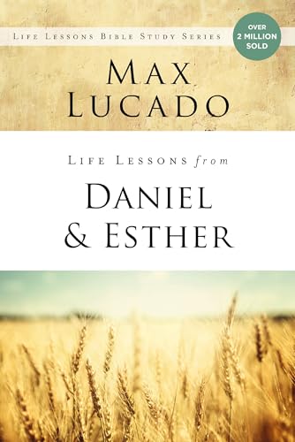 Life Lessons from Daniel and Esther: Faith Under Pressure - Paperback