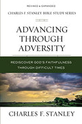 Advancing Through Adversity: Rediscover God's Faithfulness Through Difficult Times - Paperback