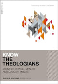 Know the Theologians - Paperback