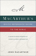 Macarthur's Quick Reference Guide to the Bible: A Book-By-Book Overview of Essential Bible Information - Paperback