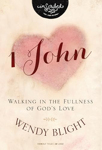 1 John: Walking in the Fullness of God's Love - Paperback