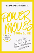 Power Moves Study Guide: What the Bible Says about How You Can Reclaim and Redefine Your God-Given Power - Paperback
