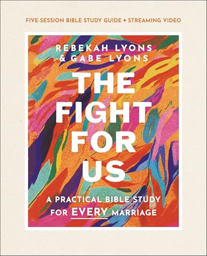 The Fight for Us Bible Study Guide Plus Streaming Video: A Practical Bible Study for Every Marriage - Paperback