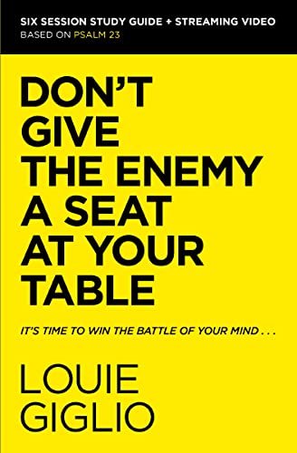 Don't Give the Enemy a Seat at Your Table Bible Study Guide Plus Streaming Video: It's Time to Win the Battle of Your Mind - Paperback