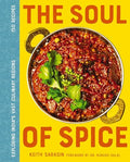 The Soul of Spice: Exploring India's Vast Culinary Regions - Hardcover