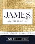 James Bible Study Guide Plus Streaming Video: What You Do Matters - Paperback
