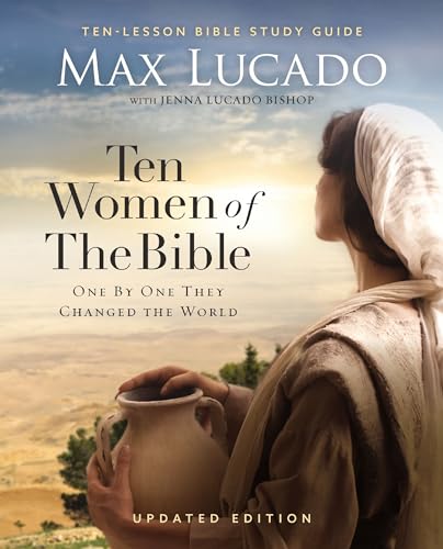 Ten Women of the Bible Updated Edition: How God Used Imperfect People to Change the World - Paperback