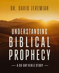 Understanding Biblical Prophecy: A 30-Day Bible Study - Paperback