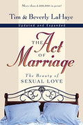 The Act of Marriage: The Beauty of Sexual Love - Paperback