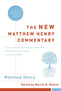 The New Matthew Henry Commentary: The Classic Work with Updated Language - Hardcover