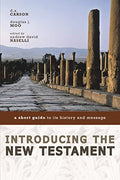 Introducing the New Testament: A Short Guide to Its History and Message - Paperback