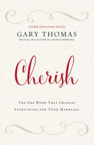 Cherish: The One Word That Changes Everything for Your Marriage - Hardcover