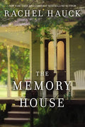 The Memory House: An Inspirational Dual Timeline Story of Two Women's Journeys Finding Love and Healing - Paperback