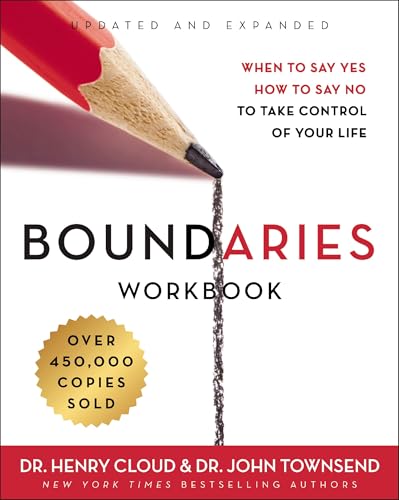 Boundaries Workbook: When to Say Yes, How to Say No to Take Control of Your Life - Paperback
