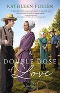 A Double Dose of Love: Sweet, Inspirational Amish Romance - Paperback