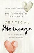 Vertical Marriage: The One Secret That Will Change Your Marriage - Paperback