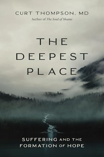 The Deepest Place: Suffering and the Formation of Hope - Paperback
