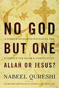 No God But One: Allah or Jesus?: A Former Muslim Investigates the Evidence for Islam and Christianity - Paperback
