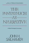 The Pentateuch as Narrative: A Biblical-Theological Commentary - Paperback