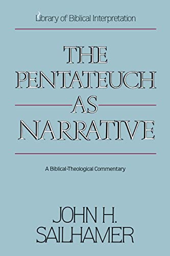 The Pentateuch as Narrative: A Biblical-Theological Commentary - Paperback