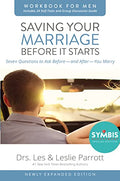 Saving Your Marriage Before It Starts Workbook for Men: Seven Questions to Ask Before---And After---You Marry - Paperback