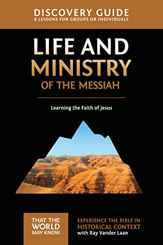 Life and Ministry of the Messiah Discovery Guide: Learning the Faith of Jesus 3 - Paperback