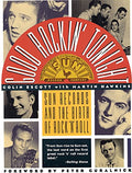 Good Rockin' Tonight: Sun Records and the Birth of Rock 'n' Roll - Paperback