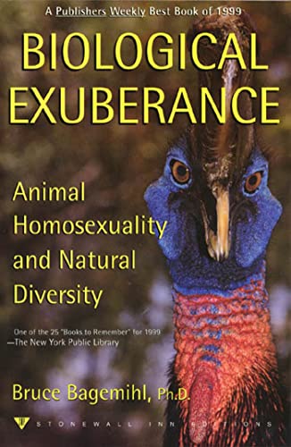 Biological Exuberance: Animal Homosexuality and Natural Diversity - Paperback
