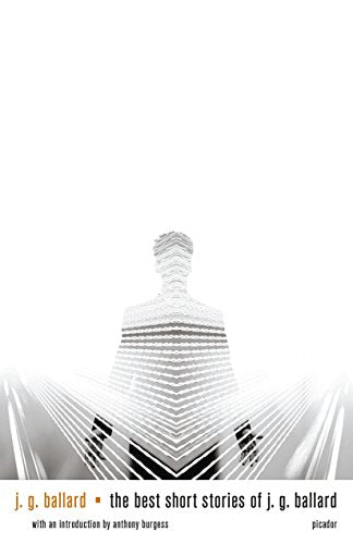 The Best Short Stories of J. G. Ballard - Paperback